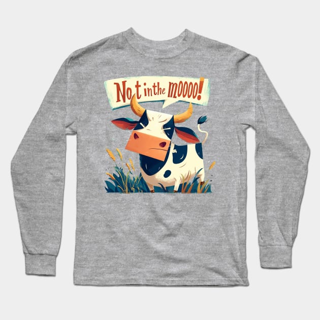 not in the moooooo Long Sleeve T-Shirt by peterdoraki